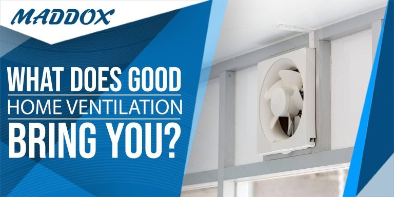 What Does Good Home Ventilation Bring You?