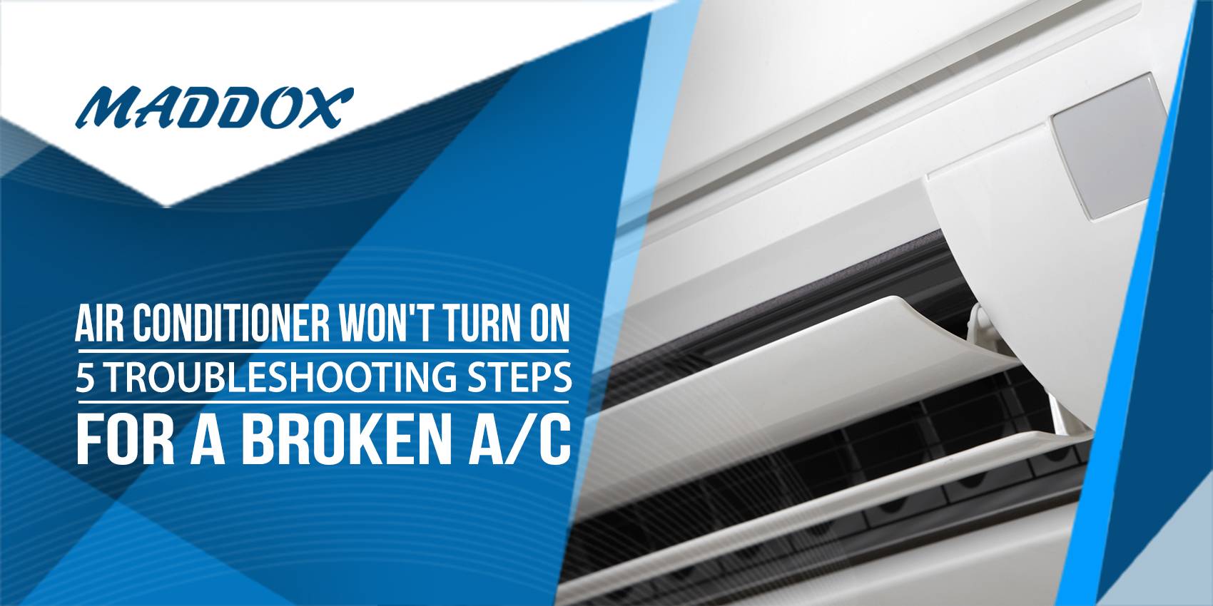 Air Conditioner Won't Turn On - 5 Troubleshooting Steps for a Broken A/C