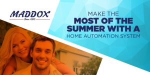 Make the Most of the Summer with a Home Automation System