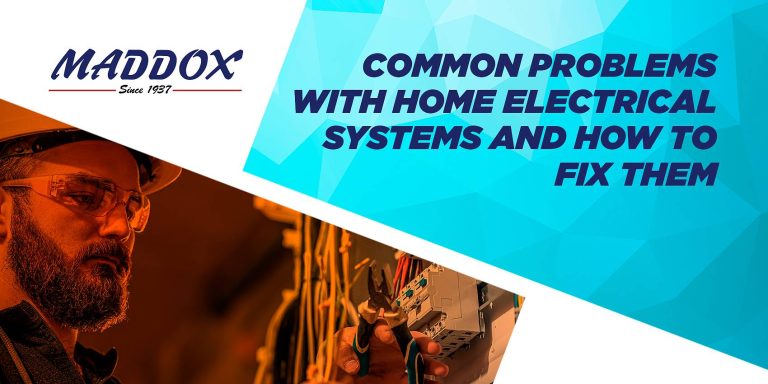 Common Problems with Home Electrical Systems and How to Fix Them
