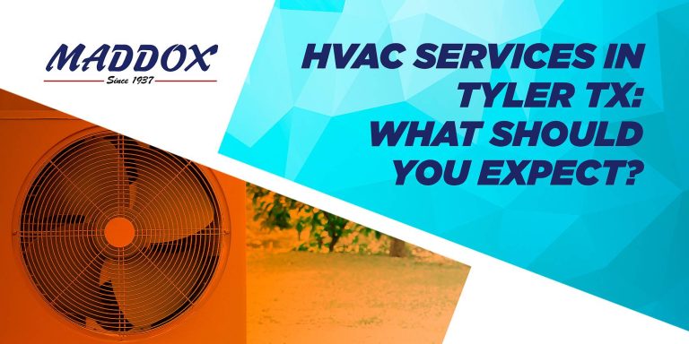 HVAC Services in Tyler TX: What Should You Expect?